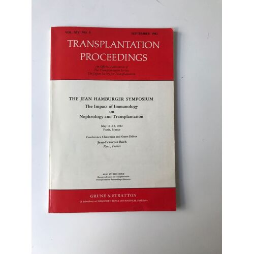 Transplantation Proceedings - The Jean Hamburger Symposium - The Impact Of Immunology On Nephrology And Transplantation - May 11-13, 1982