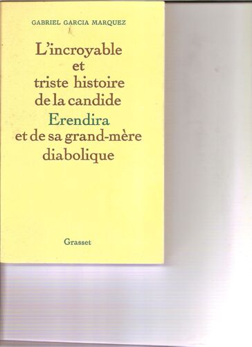 L'incroyable Et Triste Histoire De La Candide Erendira Et De Sa Grand Mere Diabolique