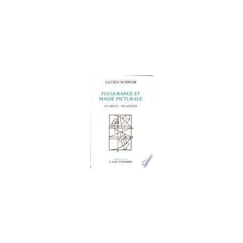 Fulgurance Et Magie Picturale