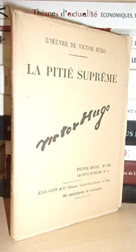 La Pitie Supreme N° 1 - L'oeuvre De Victor Hugo - T180