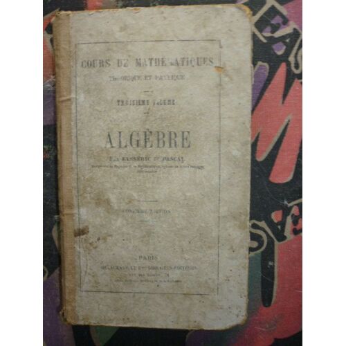Éléments D'algèbre Théorique Et Pratique Et De Trigonométrie Rectiligne