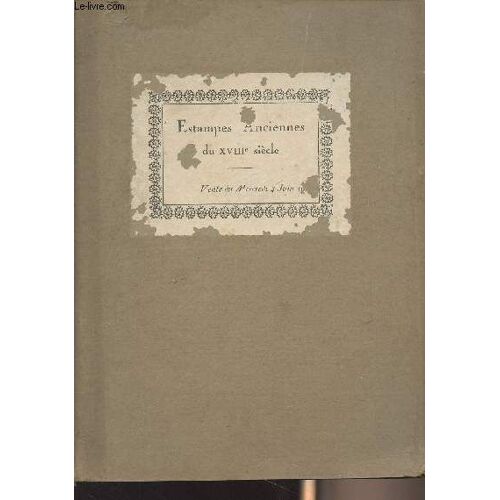Catalogue Des Estampes Anciennes Des Écoles Anglaise Et Française Du Xviiie Siècle Imprimées En Noir, En Couleurs Et Coloriées, Appartenant À Mr H. M. - Vente Du Mercredi 4 Juin 1924
