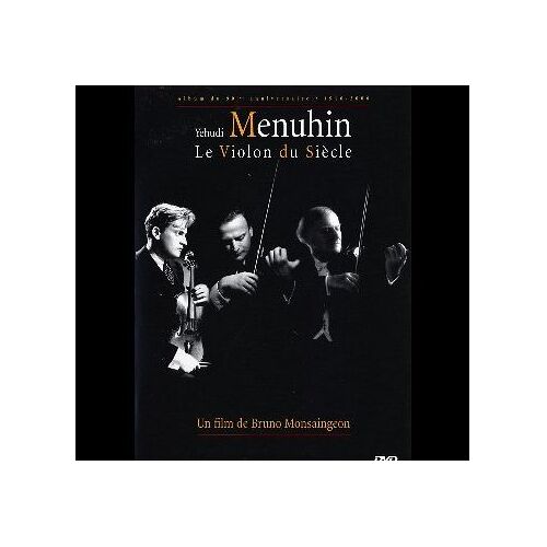 Yehudi Menuhin, Le Violon Du Siecle