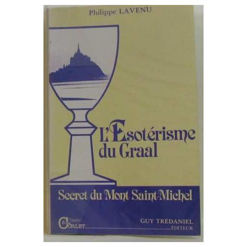 L'ésotérisme Du Graal