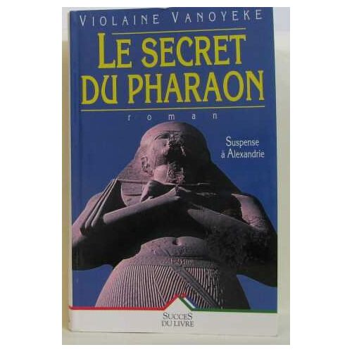 Le Secret Du Pharaon