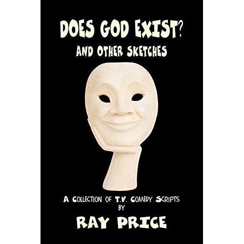 Does God Exist And Other Sketches