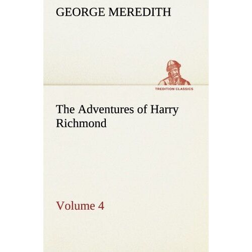 The Adventures Of Harry Richmond - Volume 4