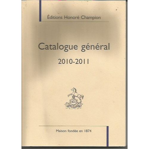 Catalogue Général Honoré Champion 2010 2011