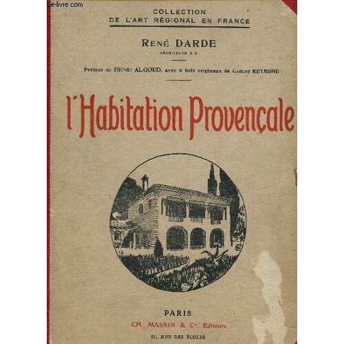 L Habitation Provençale - Collection De L Art Régional En France.