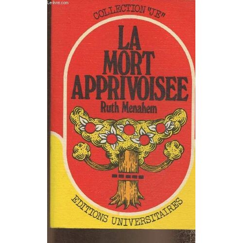 La Mort Apprivoisée
