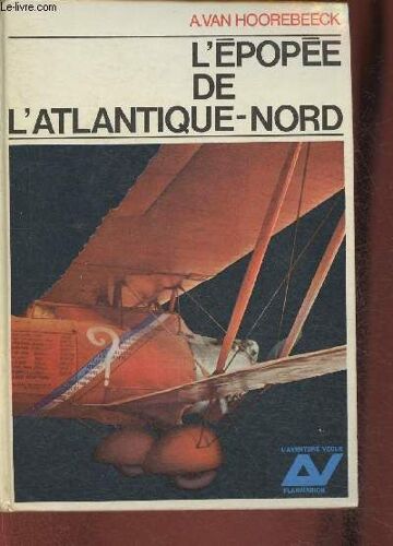 L Épopée De L Atlantique-Nord