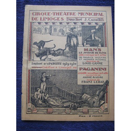 Cirque Théâtre De Limoges 1929/1930 Hans Le Joueur De Flute, Paganini (Opéra Comiques)
