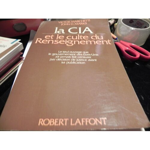 La Cia Et Le Culte Du Renseignement