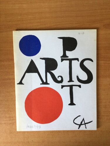 Arts Ptt Revue Trimestrielle De La Soci?T? Artistique De P.T.T. N? 67 : Le Ministre ?Crit ? Calder, Le Mot Du Pr?Sident, Nos Coll?Gues Exposent, Le Mus?E Imaginaire De Malraux, Feuilleton...