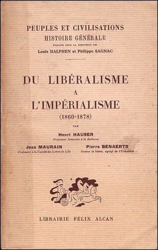 Du Libéralisme À L'Impérialisme (1860-1878) - Charles-H. Pouthas, Lib. Félix Alcan 1939