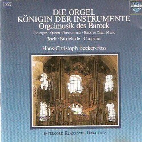 Dir Orgel - Königin Der Instrumente
