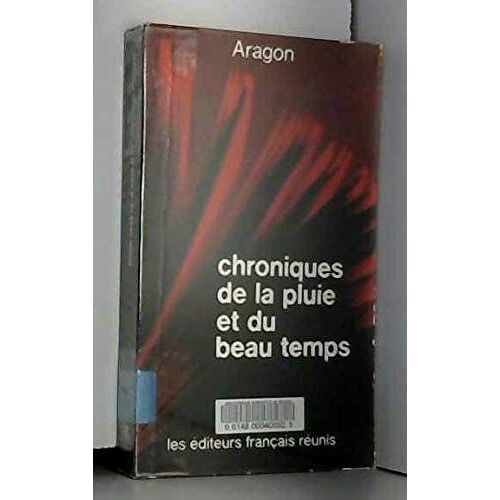Chronique De La Pluie Et Du Beau Temps