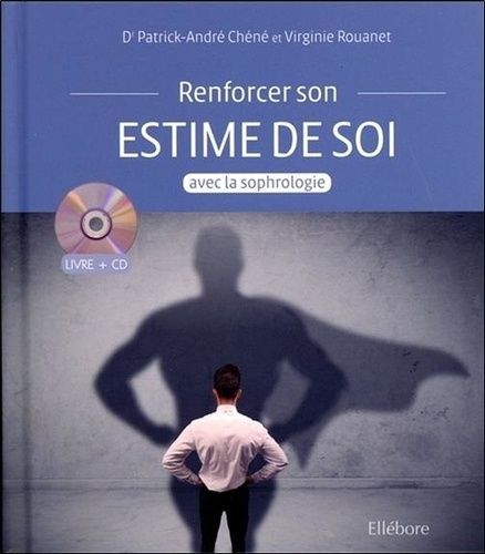 Renforcer Son Estime De Soi Avec La Sophrologie - (1 Cd Audio)