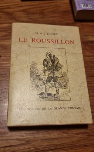 Le Roussillon. D.M.J. Henry