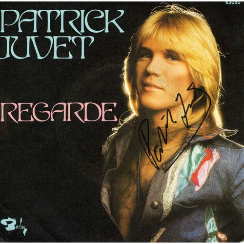 " Patrick Juvet " Autographe Sur 45 Tours Vinyl