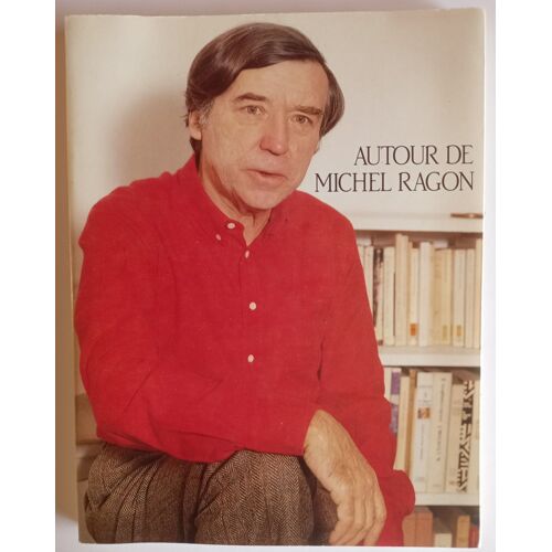 Autour De Michel Ragon Par Vincent Rousseau Et Ante Glibota