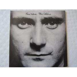 Face Value (Pressage U.S.A.) : In The Air Tonight - This Must Be Love - Behind The Lines - The Roof Is Leaking - Hand In Hand - I Missed Again - You Known What I Mean - If Leaving Me Is Easy - Etc...