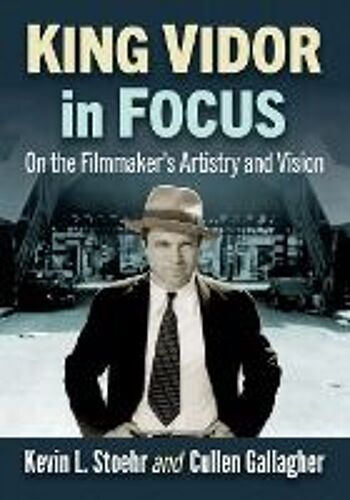 King Vidor In Focus