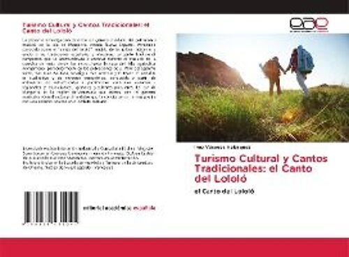 Turismo Cultural Y Cantos Tradicionales: El Canto Del Lololó