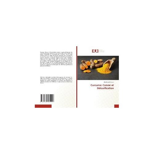 Curcuma: Cancer Et Détoxification
