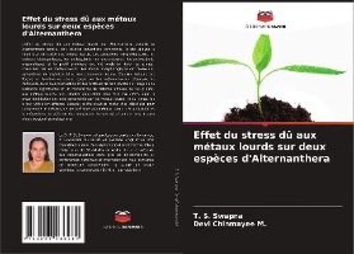 Effet Du Stress Dû Aux Métaux Lourds Sur Deux Espèces D'alternanthera