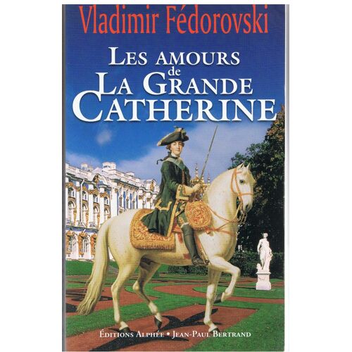Les Amours De La Grande Catherine