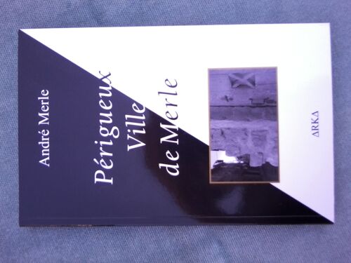 Perigueux Ville De Merle