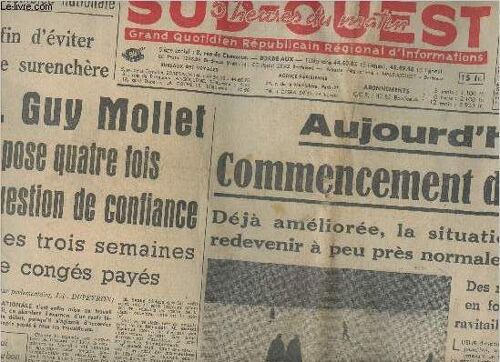 Sud Ouest N°3573-12e Année- Vendredi 24 Février 1956-Sommaire: Afin D Éviter Toute Surenchère, Guy Mollet Pose Quatre Fois La Question De Confiance Sur Les Trois Semaines De Congés Payés- Commencement(...)