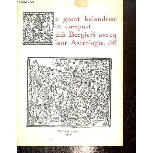 Le Grant Kalendrier Et Compost Des Bergiers Avecq Leur Astrologie, Etc.