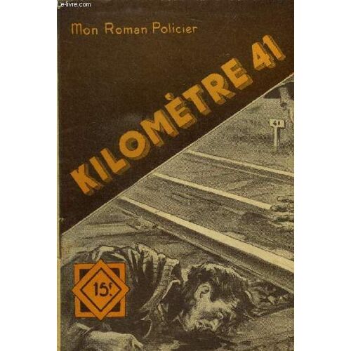 Kilomètre 41, Mon Roman Policier N°331