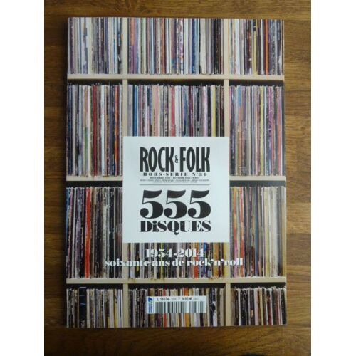 Rock And Folk Hors Série 30 - 555 Disques