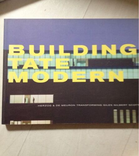 Building Tate Modern Herzog Meuron Ferme