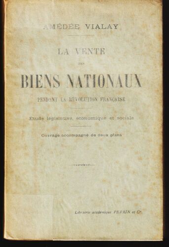 La Vente Des Biens Nationaux Pendant La Révolution Française Par Amédée Vialay