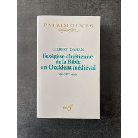 L'exégèse Chrétienne De La Bible En Occident Médiéval - Xiie-Xive Siècle