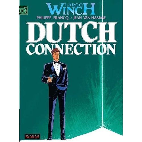 Largo Winch - Tome 6 - Dutch Connection