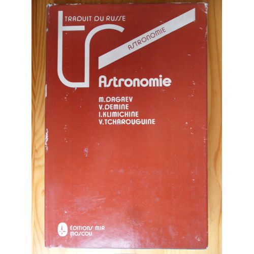 Astronomie (Traduit Du Russe Par Valentin Polonski, Traduction Française De 1986 À Partir De L'édition Originale Russe De 1983)