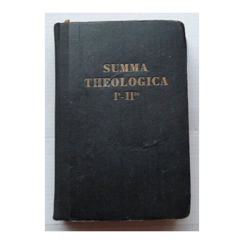 Summa Theologica Ia-Iiae De Novo Edita Cura Et Studio Collegii Provinciae Tolosanae Eiusdem Ordinis Apud S. Maximinum Prima Secundae