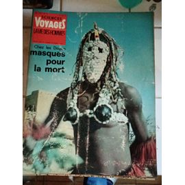 Sciences Et Voyages Num 13 1966 Les Dogens Masques Pour La Mort