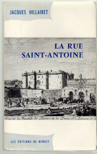 La Rue Saint-Antoine By Jacques Hillairet