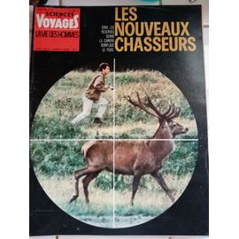 Sciences Et Voyages Num 11 1966 Les Nouveaux Chasseurs