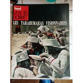 Sciences Et Voyages Num 10 1966 Tarahumaras Visionnaires