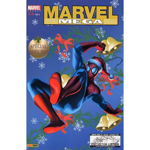 " Spécial Noël 2005 " : Marvel Mega # 24 ( Décembre 2005 ) #### Collector Edition ( Spider-Man - X-Men - Fantastic 4 )