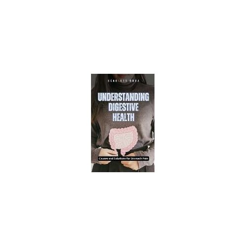 Understanding Digestive Health