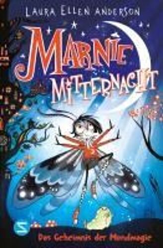 Marnie Mitternacht. Das Geheimnis Der Mondmagie (Band 1)