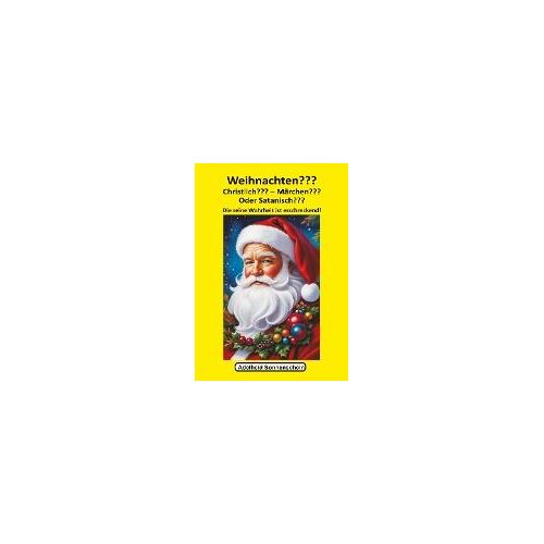 Weihnachten??? Christlich??? Märchen??? Oder Satanisch???